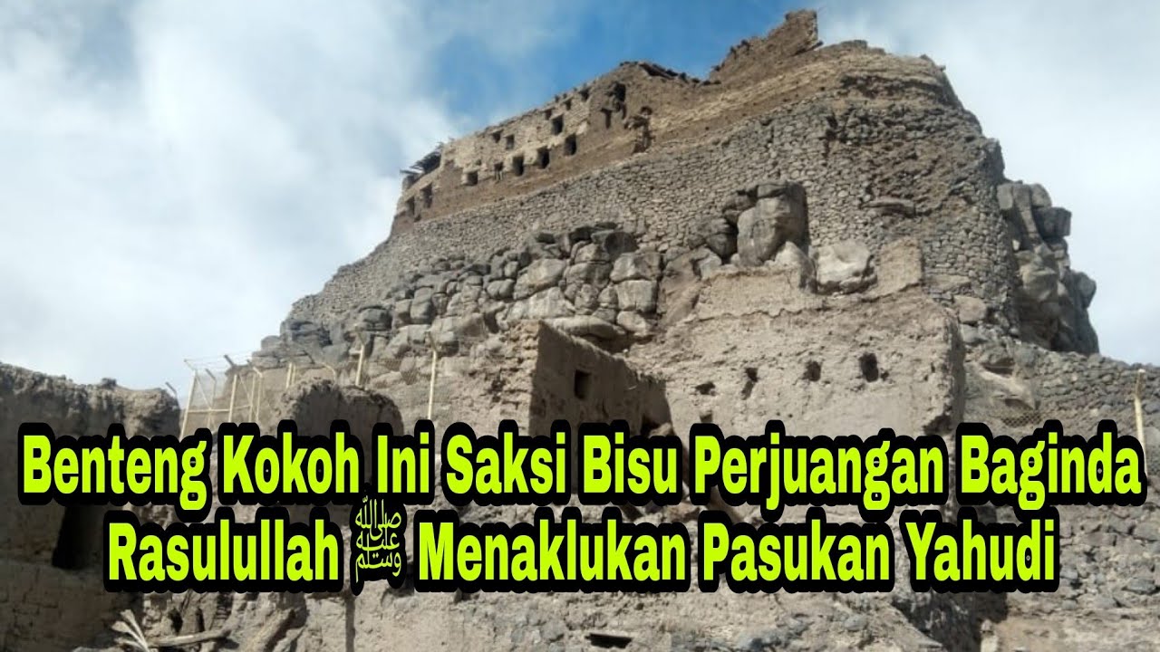 MENELUSURI KISAH SEJARAH PERANG KHAYBAR BERSAMA @BUNG HASIBUAN /VLOG TERBERAT MENUJU BENTENG KHAYBAR