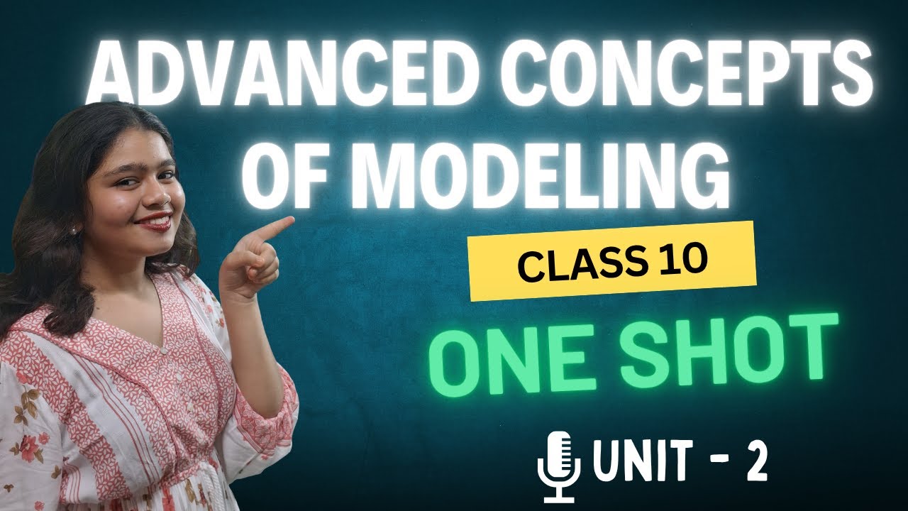 Advanced Concepts of Modelling in AI Class 10 | Full Chapter One Shot | AI 417 | CBSE 2026