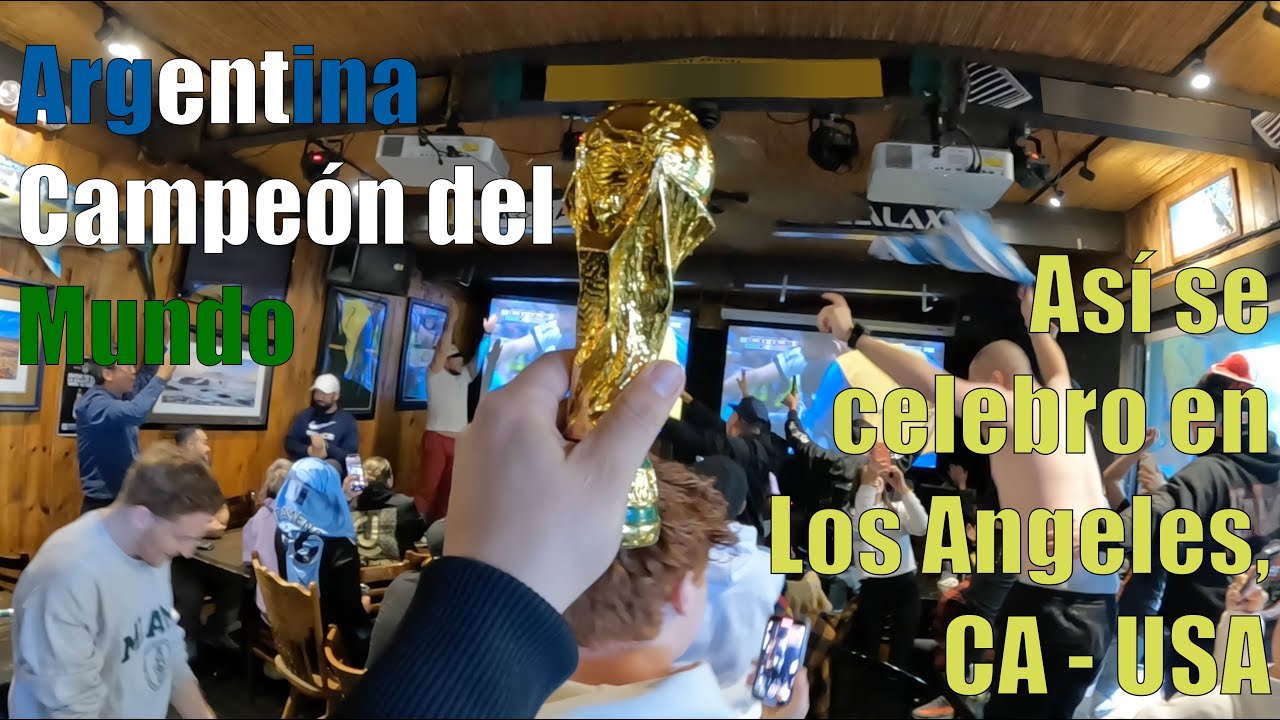 Reacción a la Final de la Copa del  Mundo de Argentina vs Francia desde Los Angeles, CA