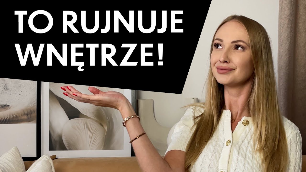 5 BŁĘD&Oacute;W, kt&oacute;re ZRUJNUJĄ aranżację wnętrza &ndash; odkryj proste sposoby na elegancki wystr&oacute;j domu!