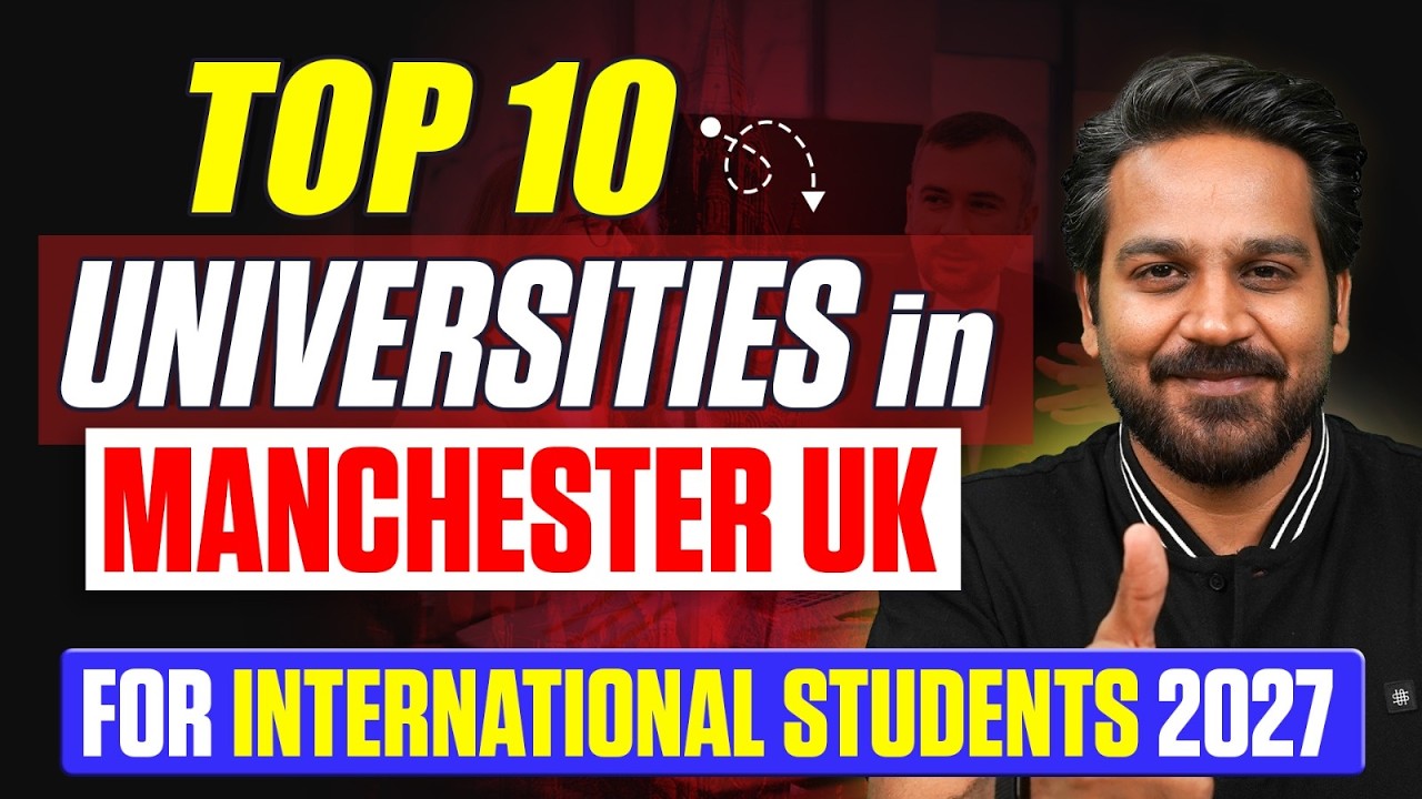 Top 10 Universities in Manchester UK for International Students 2027