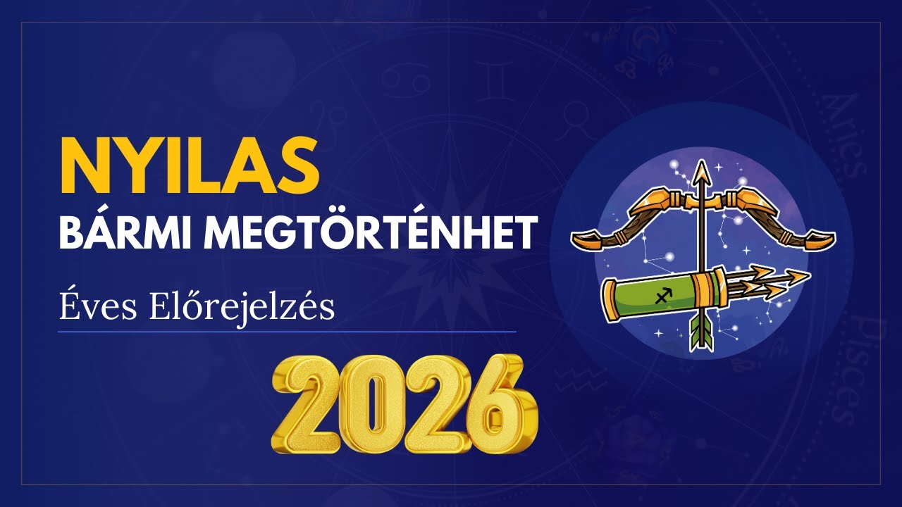 ♐️NYILAS 2026 Éves Előrejelzés - Amikor minden a helyére kerül!