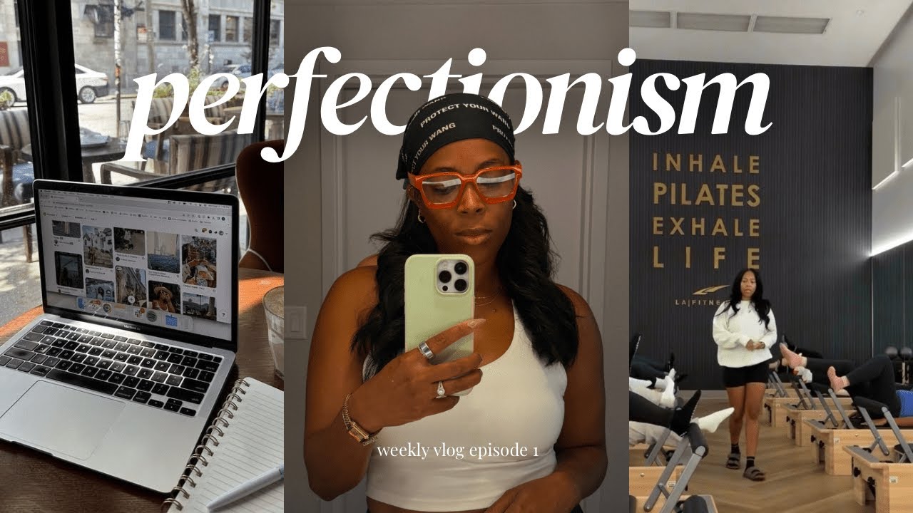 perfectionism has no place here| ADHD wellness journey; weekly vlog ep.1