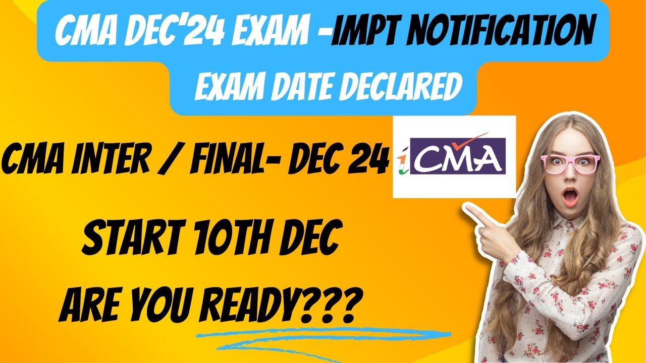 CMA Inter / Final Dec'24 Exam date out 😁II Important notification