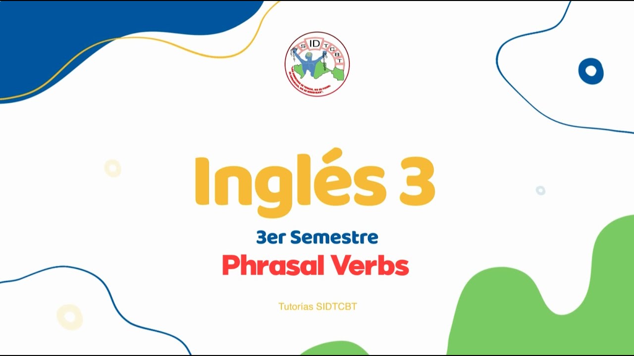 PHRASAL VERBS - Inglés - Bloque VI