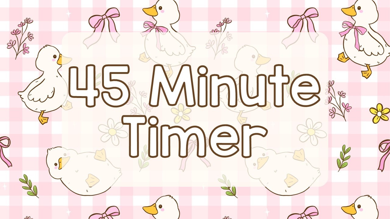 45 Minute Timer - Cute Coquette Ducks - Preppy Aesthetic - Calm Ending Chime Notification - Silent