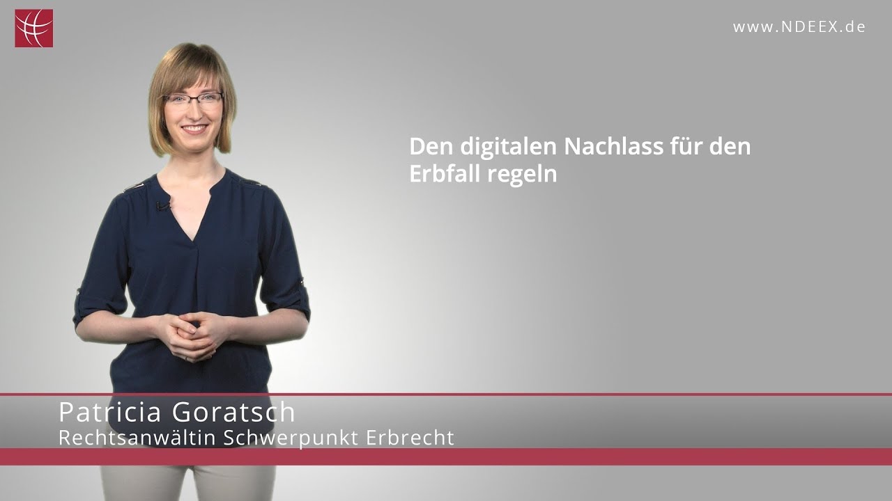 Digitalen Nachlass f&uuml;r den Erbfall regeln | NDEEX