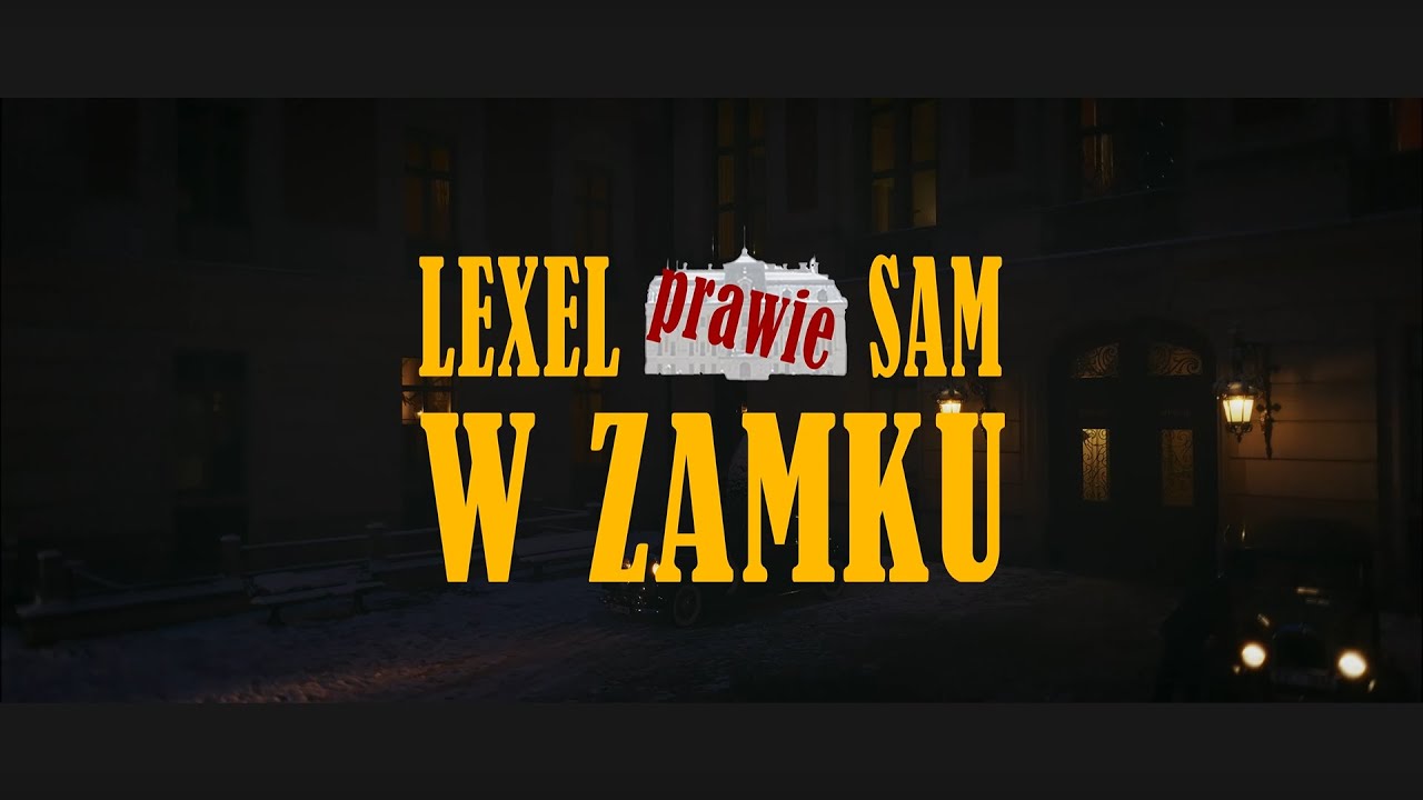 Lexel (prawie) sam w zamku