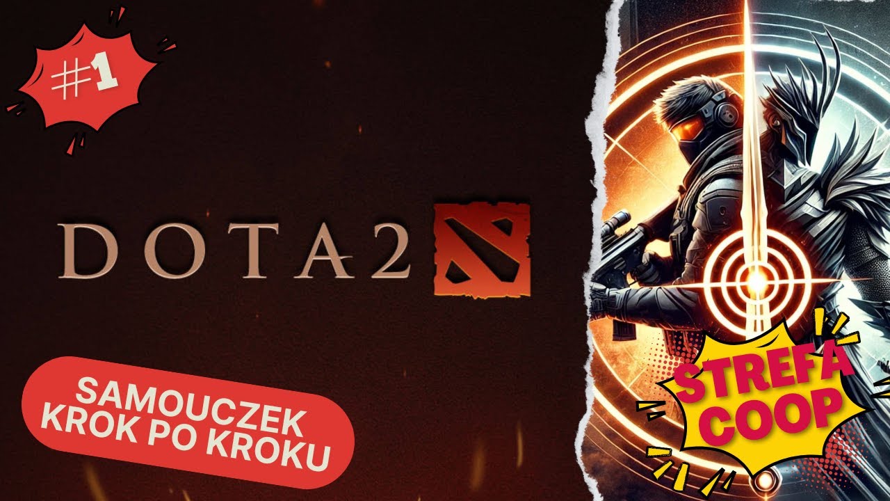 [PL] DOTA 2 | Samouczek - zaczynamy od podstaw, krok po kroku. Podstawowe mechaniki | Strefa COOP #1