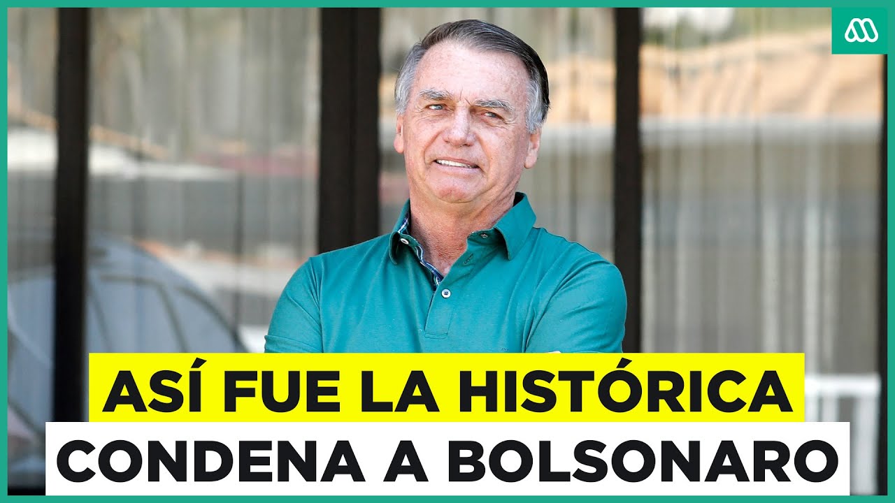 Jair Bolsonaro: Los detalles de la condena a 27 años de cárcel
