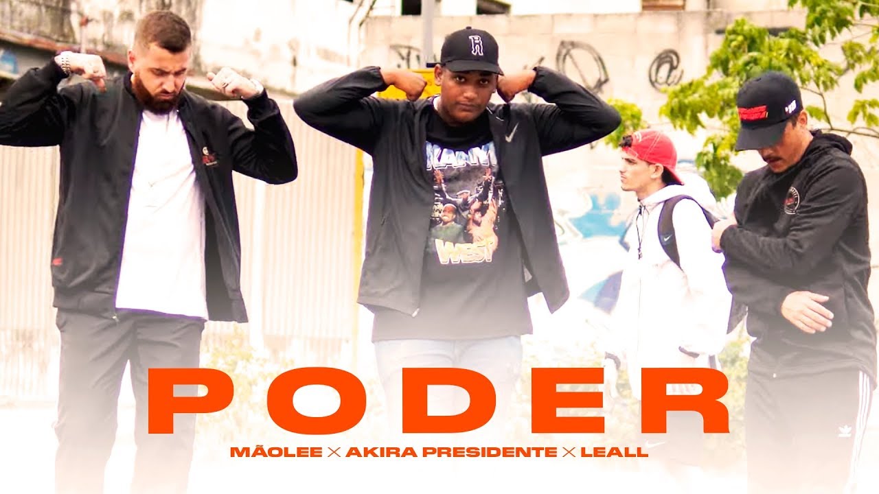 MÃOLEE, AKIRA PRESIDENTE & LEALL - PODER