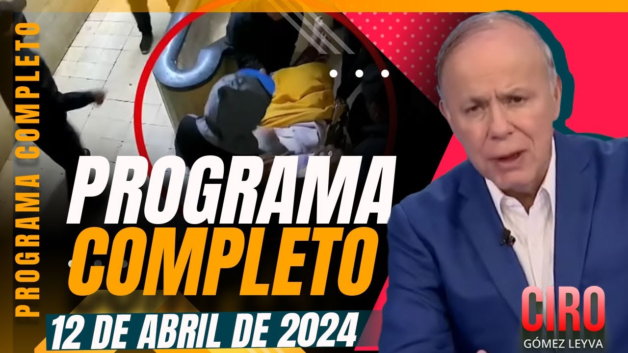 Desalojo violento e ilegal a familias en CDMX | Ciro | Programa Completo 12/abril/2024