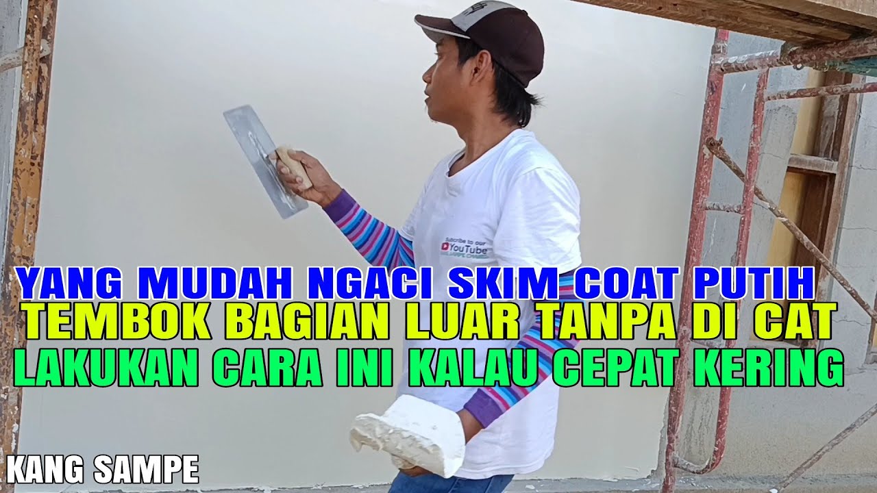 Ngaci skim coat putih pada tembok luar langsung kena panas