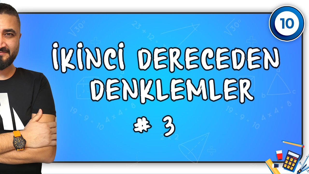 2.Dereceden Denklemler 3 | 10.SINIF MATEMATİK | Rehber Matematik