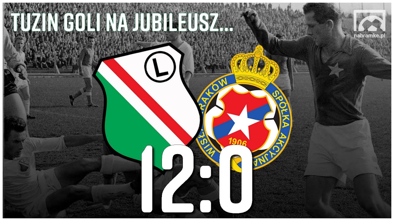 Był taki mecz: LEGIA WARSZAWA - WISŁA KRAKÓW 12:0, sezon 1956. Tuzin goli na jubileusze
