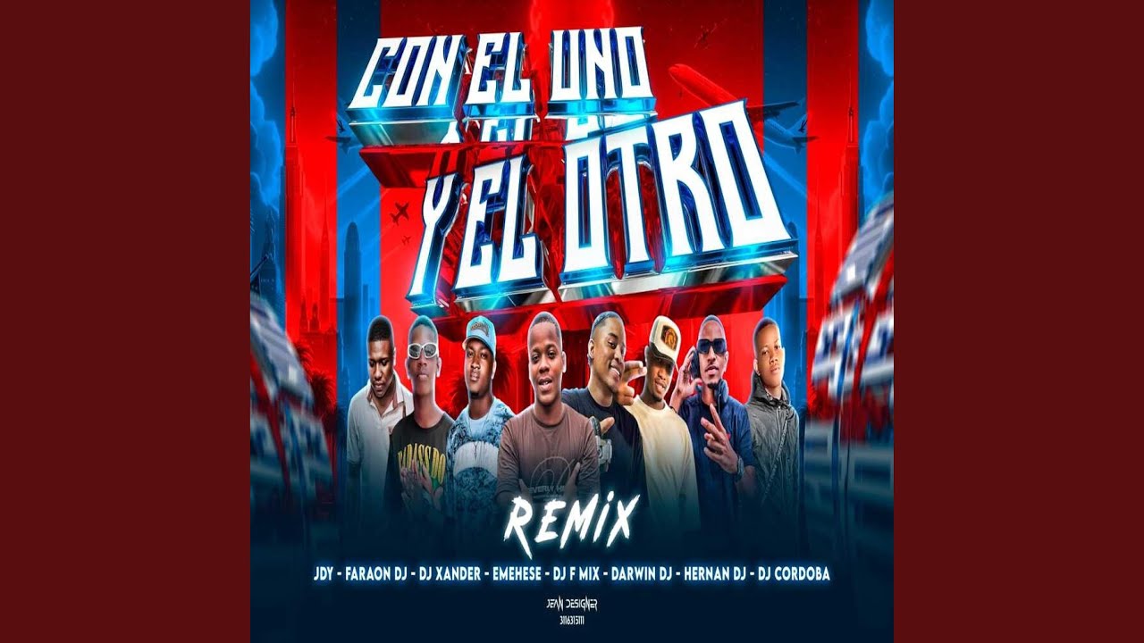 CON EL UNO Y EL OTRO EXOTICO (Remix)