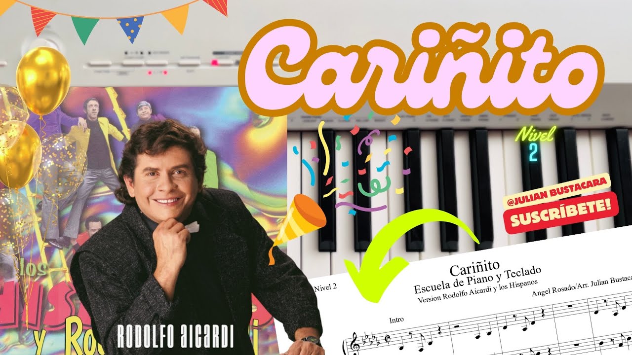 Cariñito (Rodolfo Aicardi) Piano Tutorial + Partitura - Julian Bustacara