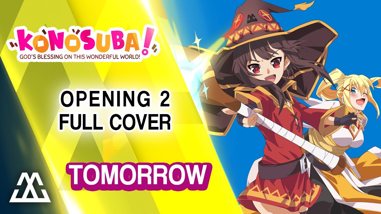 KONOSUBA Opening 2 Full - Tomorrow (Cover)