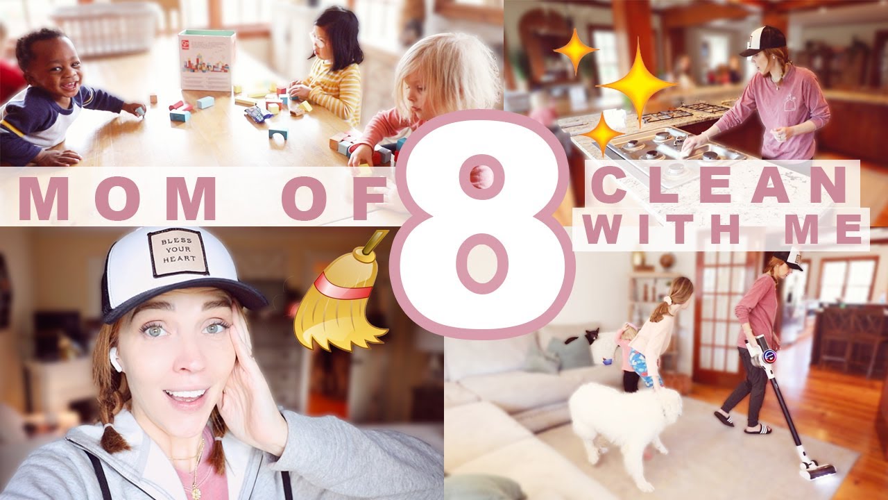 MOM OF 8 REALISTIC Clean With Me // Get it done 2021!