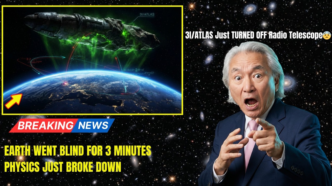 3I/ATLAS Just TURNED OFF Every Radio Telescope on Earth for Exactly 3 Minutes | Michio Kaku