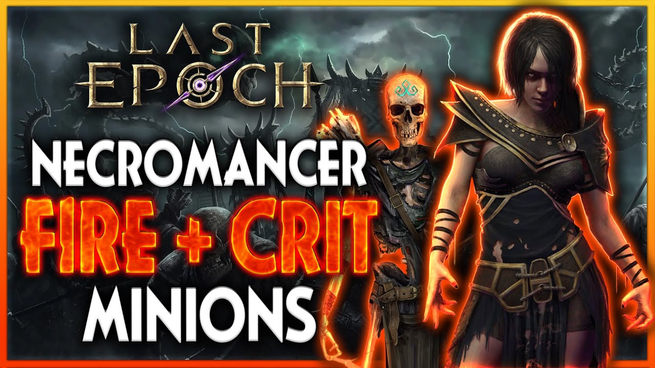 Last Epoch | Fire Minions Necromancer | 0.8.4