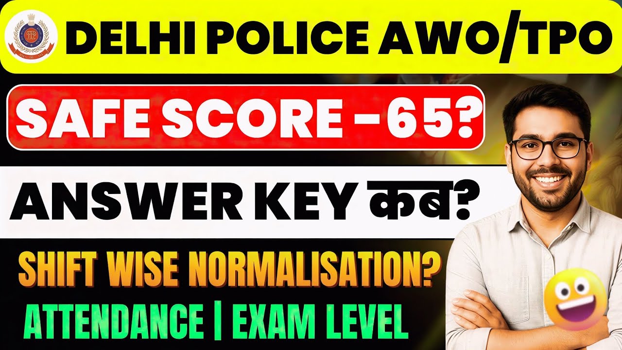 Delhi Police AWO/TPO Expected Cutoff 2025 || Delhi Police AWO/TPO Safe Score || Delhi Police AWO/TPO