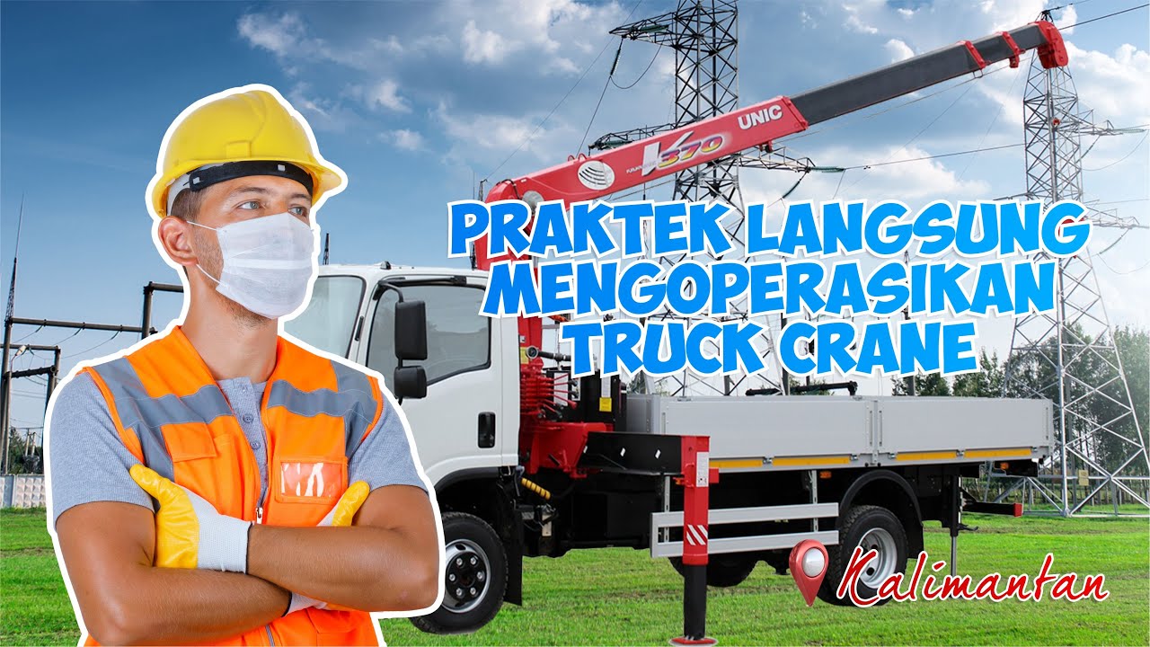 PEMBINAAN OPERATOR TRUCK CRANE UNTUK SERTIFIKASI K3 KEMNAKER