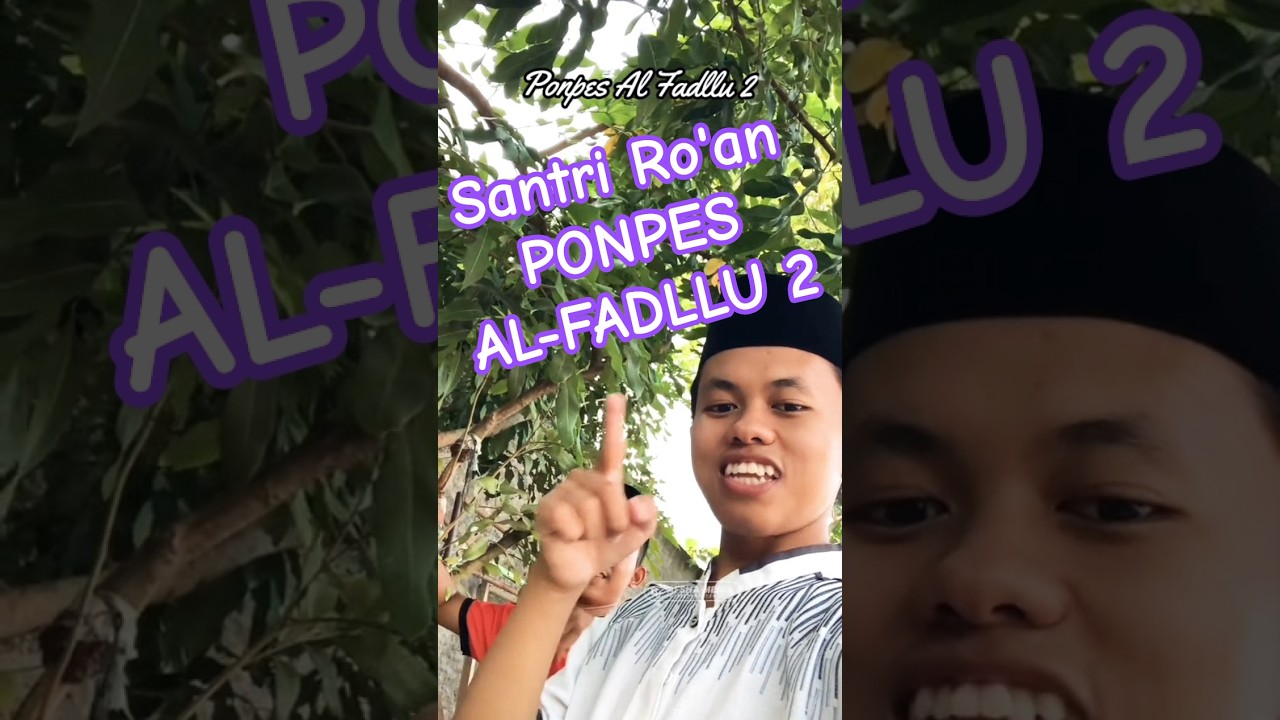 Ro'an Ponpes Al Fadllu 2 #viral #anakpondok #santri #anaksantri #ponpesalfadllu2
