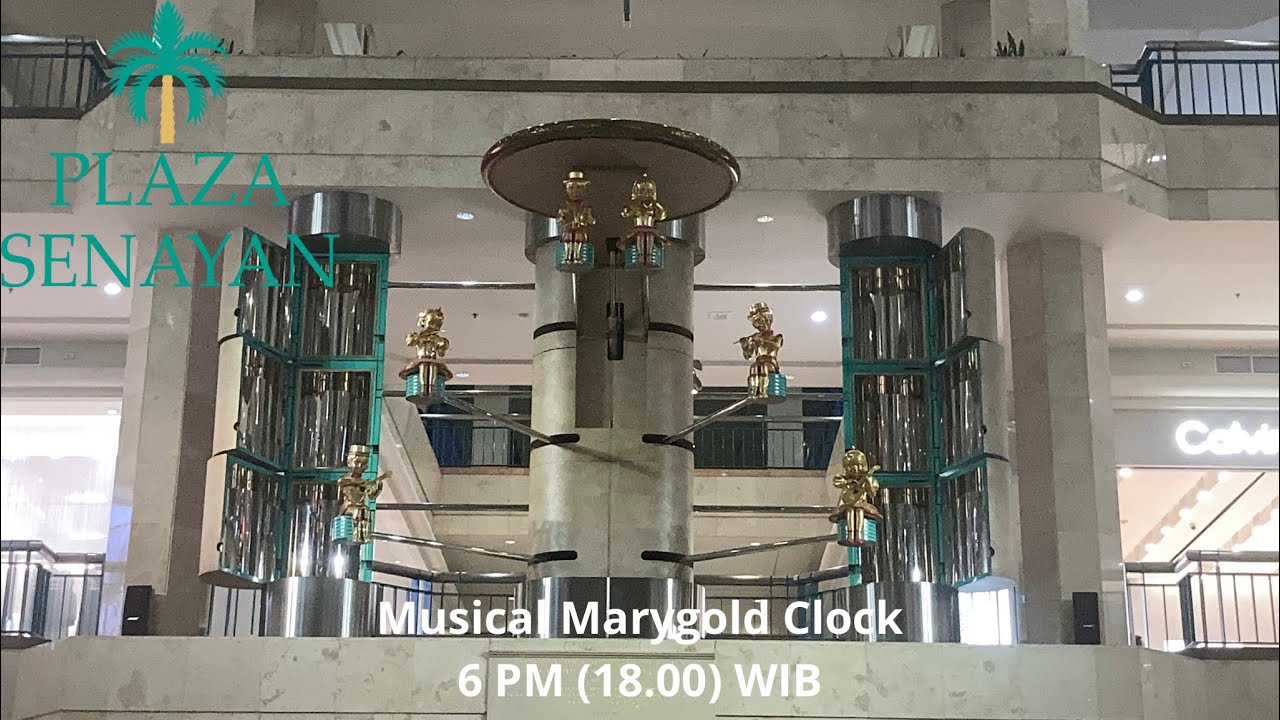 Plaza Senayan Marygold Clock 18.00 PM Chime (September 20th, 2025)