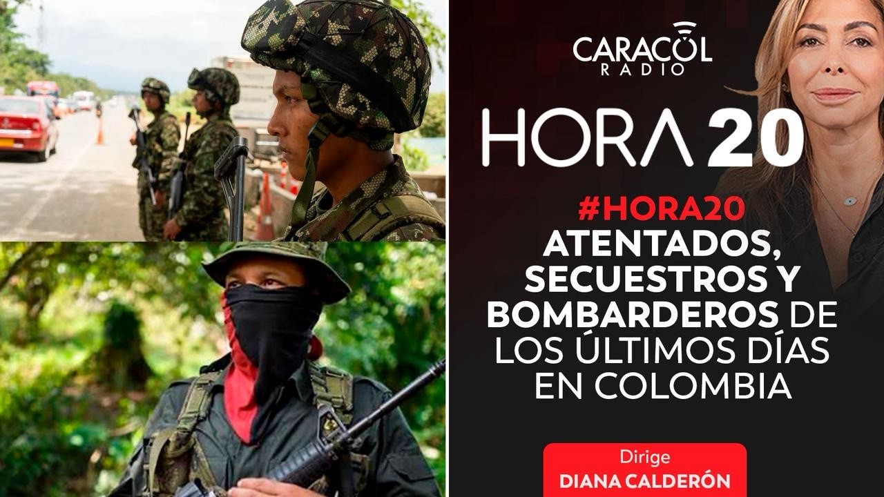 Hora 20 | Los ataques de los últimos días en Colombia | Caracol Radio