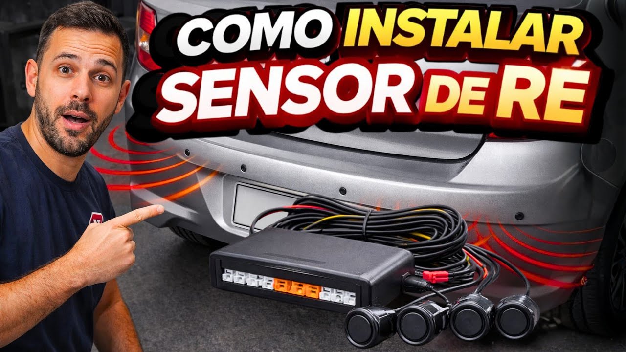 Como Instalar Sensor de Ré Corretamente - Evite Erros que Fazem Ele Apitar Direto