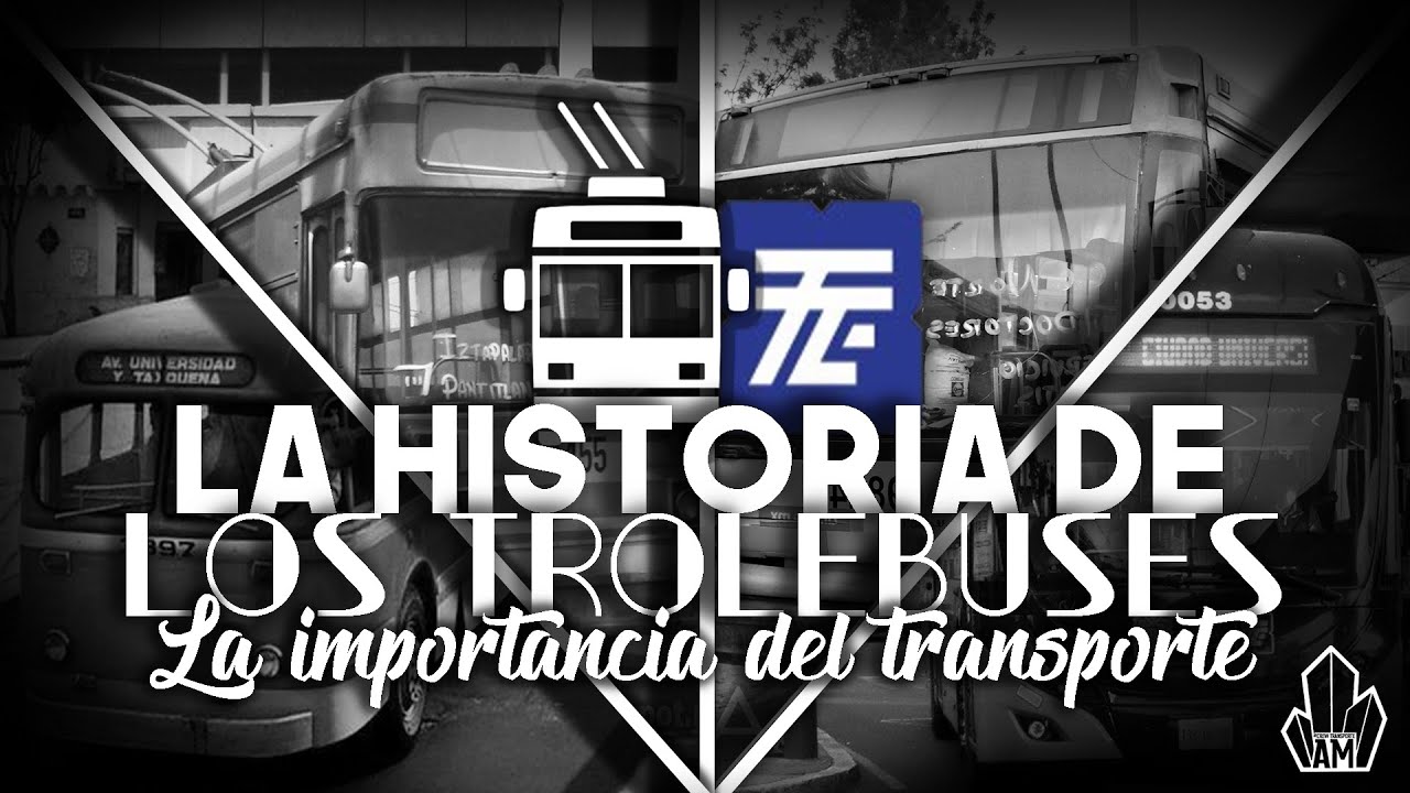 La historia de Los Trolebuses de la CDMX | Esplendor  y Olvido en la movilidad. Documental
