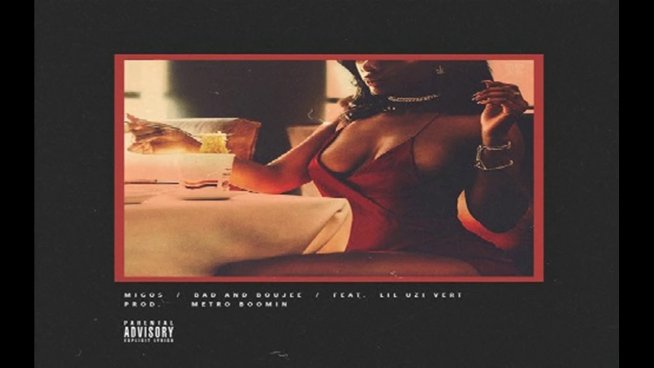 Migos Bad & Boujee Ft. Lil Uzi Vert