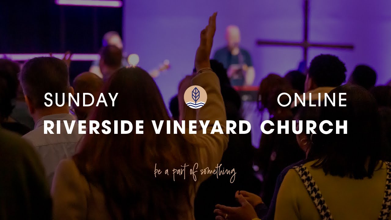 Riverside Vineyard | Psalm 8 | Sunday 31 August 2025