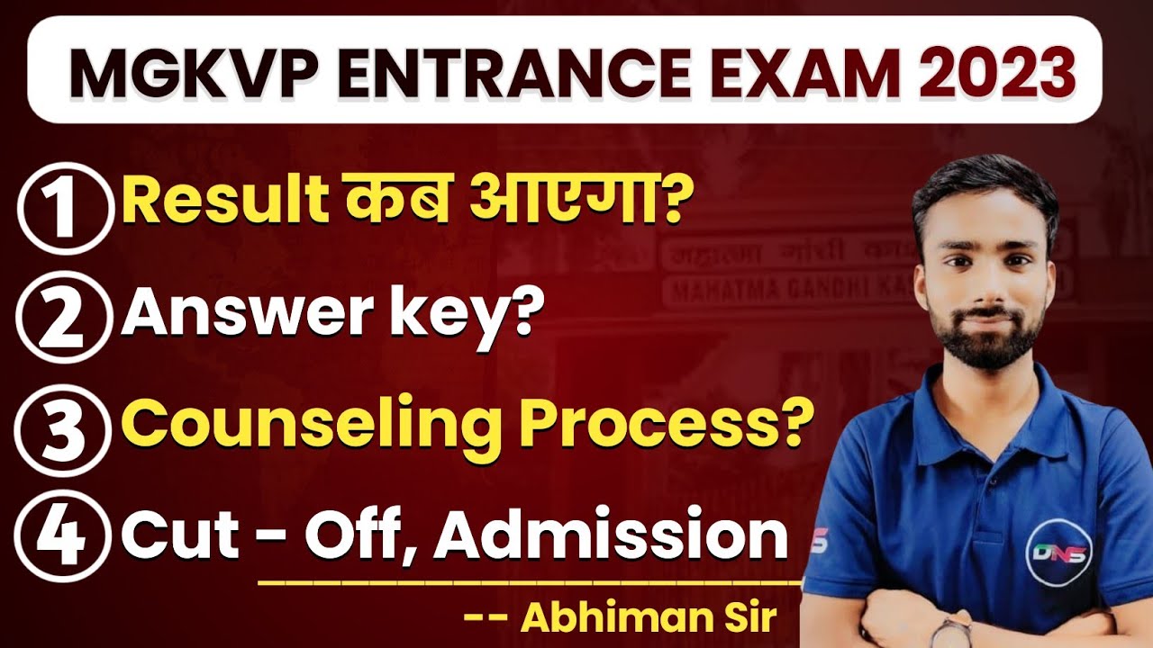 MGKVP Entrance Exam Result 2023 | MGKVP Entrance Exam Answer key, Result, Cut-off & Counselling 2023