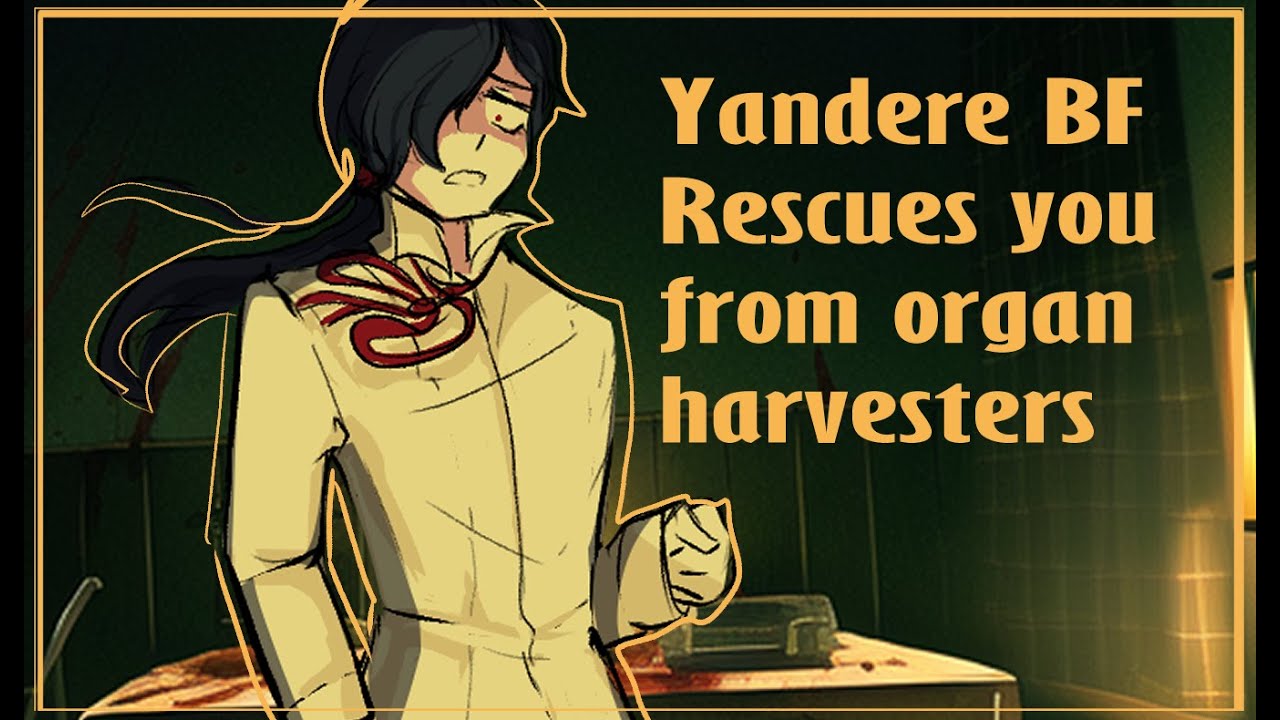 Yandere Lover Saves you from an Organ Harvester [ASMR ROLEPLAY] [Yandere] [Dark] [M4A] [Audio RP]