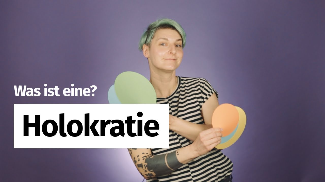 Was ist eigentlich eine Holokratie?