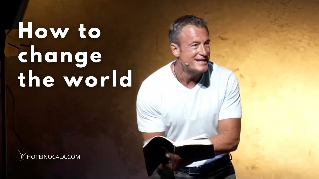 How To Change The World