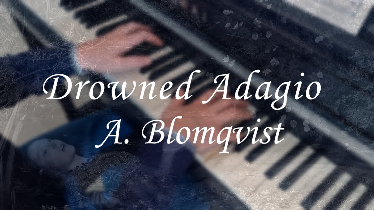 Drowned Adagio - A. Blomqvist | Quiet minimalist piano