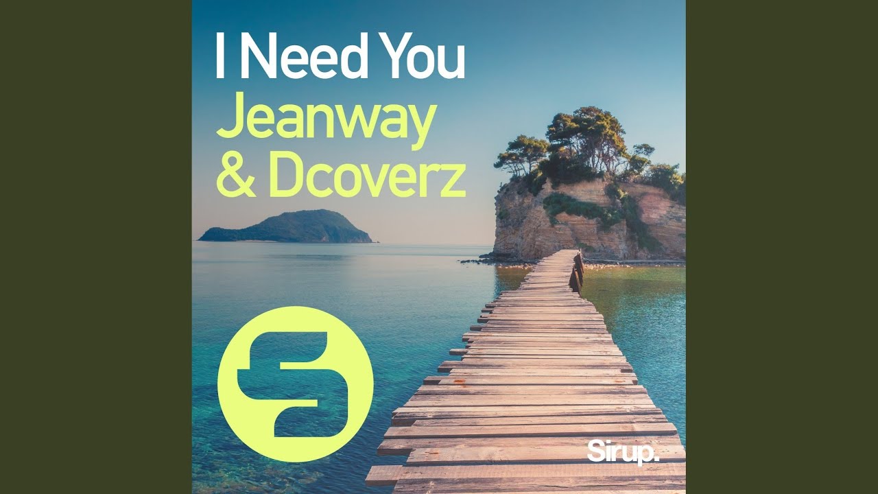 I Need You