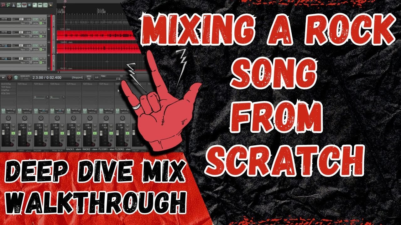 MIXING A ROCK SONG FROM SCRATCH - STEP BY STEP MIX WALKTHROUGH