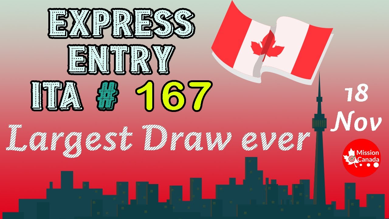 Express Entry Draw ITA#167 | 18 November 2020 | Largest draw ever