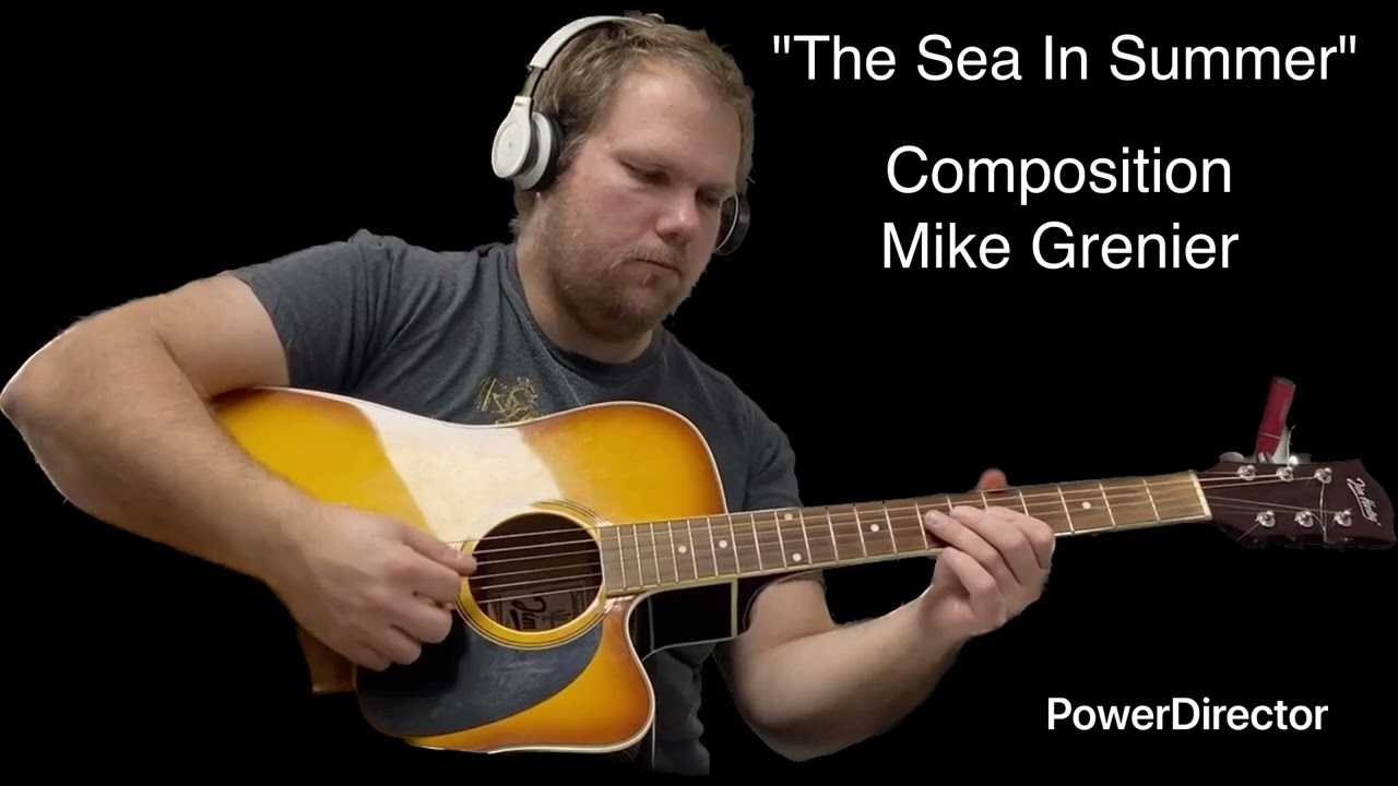 THE SEA IN SUMMER - Composition de Mike Grenier 