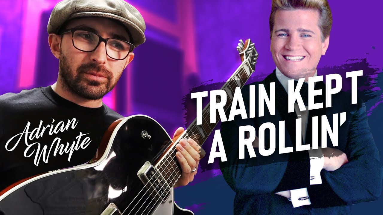 How to Play Johnny Burnette - Train Kept A Rollin' - Adrian Whyte