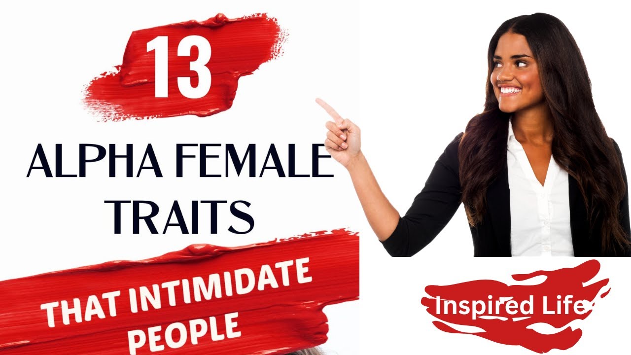 13 Alpha Female Traits that intimidate people | Rare Females on Planet |