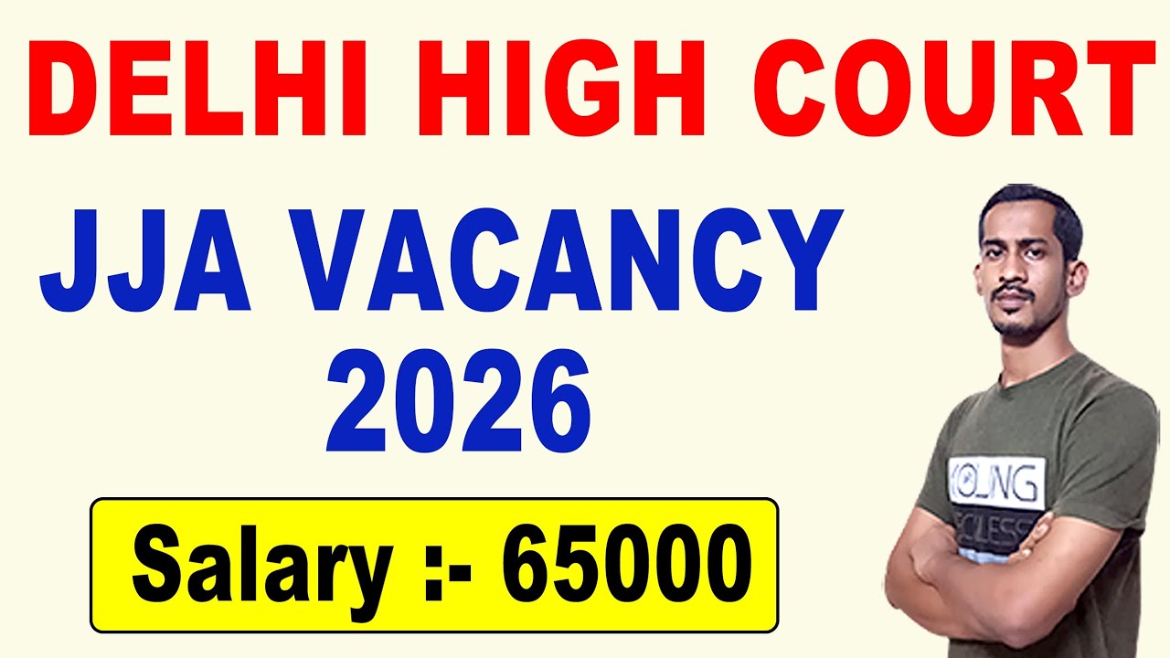 Delhi High Court JJA Recruitment 2026 | Eligibility, Salary & Selection Process