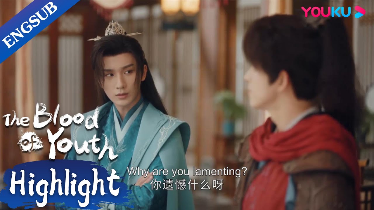 Lei Wujie feels sorry for Xiao Se that Qianluo is marrying someone else | The Blood of Youth | YOUKU