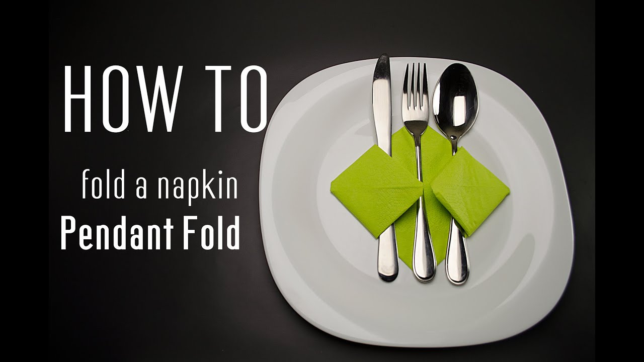 How to Fold a Napkin into a Pendant Fold