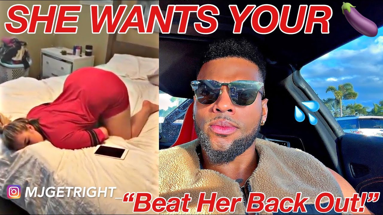 She Wants Her BACK BEAT OUT