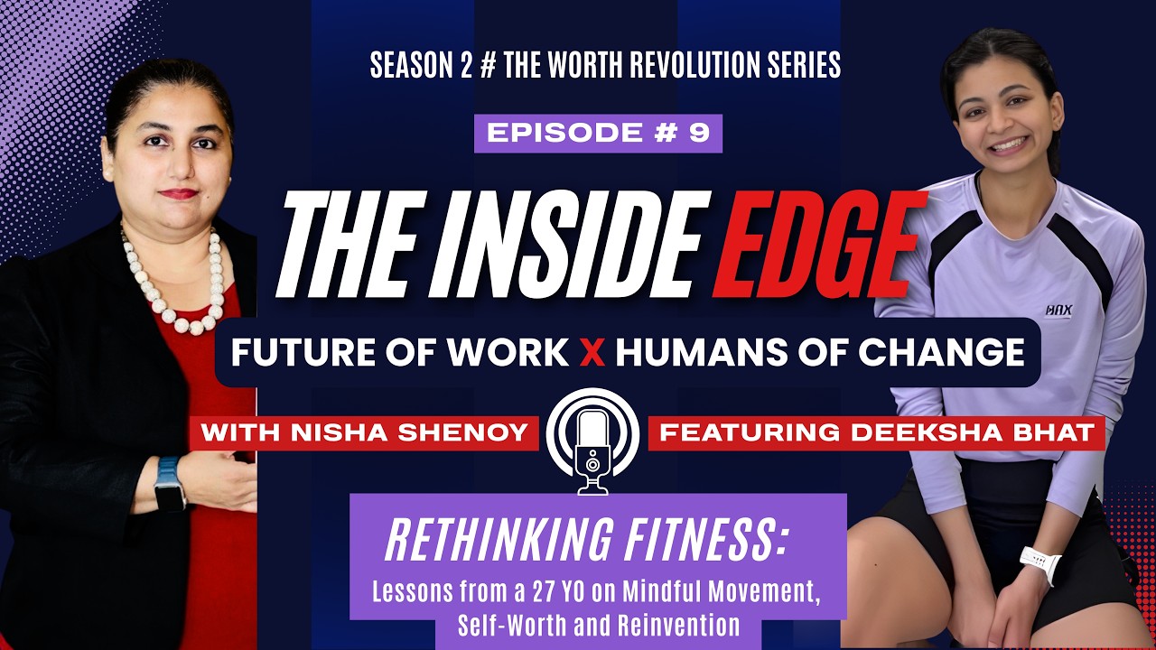 EP1-- Rethinking Fitness || Lessons from a 27 YO on Mindful Movement, Self-Worth and Reinvention ||